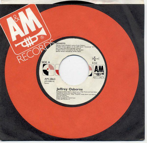 7inch Record JEFFREY OSBORNE - Soweto AM2863 A&M Records 1986 US Dance & Electronica Used
7inch Record JEFFREY OSBORNE - Soweto AM2863 A&M Records 1986 US Dance & Electronica Used