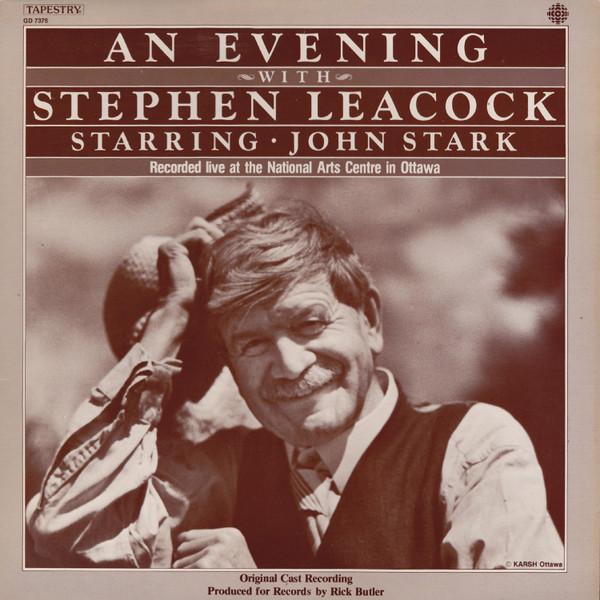 LP Record JOHN STARK An Evening With Stephen Leacock GD7376 Tapestry Record 1981 Canada Soundtracks Musicals Used
LP Record JOHN STARK An Evening With Stephen Leacock GD7376 Tapestry Record 1981 Canada Soundtracks Musicals Used