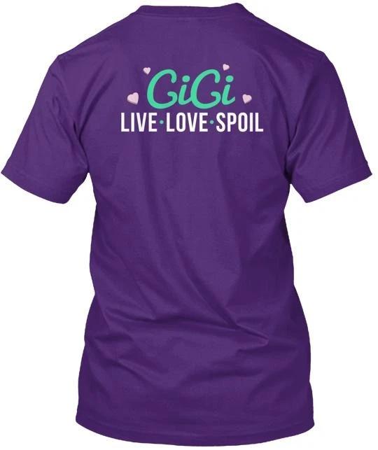 Gigi Live Love Spoil TTshirt Made in the USA Size S to 5XL S
Gigi Live Love Spoil TTshirt Made in the USA Size S to 5XL S