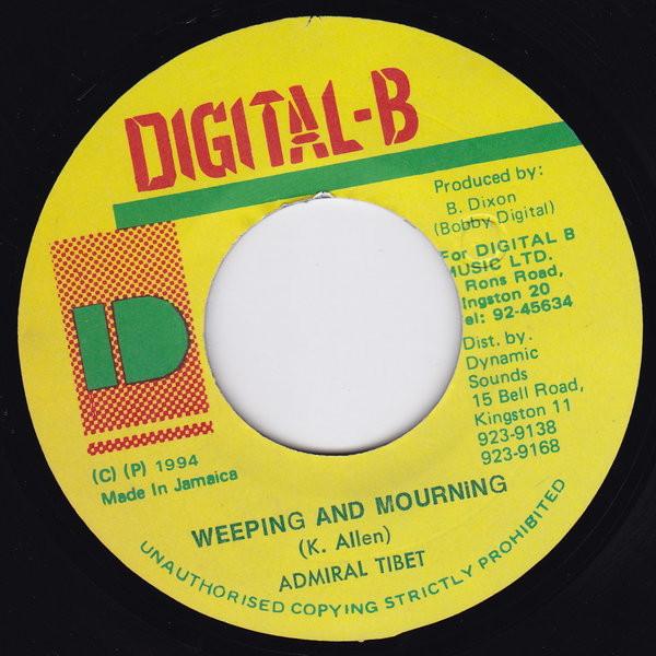 7inch Record ADMIRAL TIBET - Weeping And Mourning NONE Digital-B 1994 Jamaica Reggae, Ska & Dub Used
7inch Record ADMIRAL TIBET - Weeping And Mourning NONE Digital-B 1994 Jamaica Reggae, Ska & Dub Used