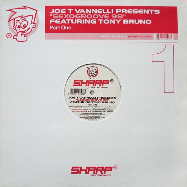 12inch Record JOE T. VANNELLI, TONY BRUNO - Sexogroove 98 (Part One) SHARP01301 Sharp Recording 1998 UK Dance & Electronica Used
12inch Record JOE T. VANNELLI, TONY BRUNO - Sexogroove 98 (Part One) SHARP01301 Sharp Recording 1998 UK Dance & Electronica Used