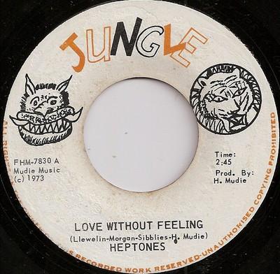 7inch Record HEPTONES - Love Without Feeling FHM7830 Jungle 1973 Jamaica Reggae, Ska & Dub Used
7inch Record HEPTONES - Love Without Feeling FHM7830 Jungle 1973 Jamaica Reggae, Ska & Dub Used