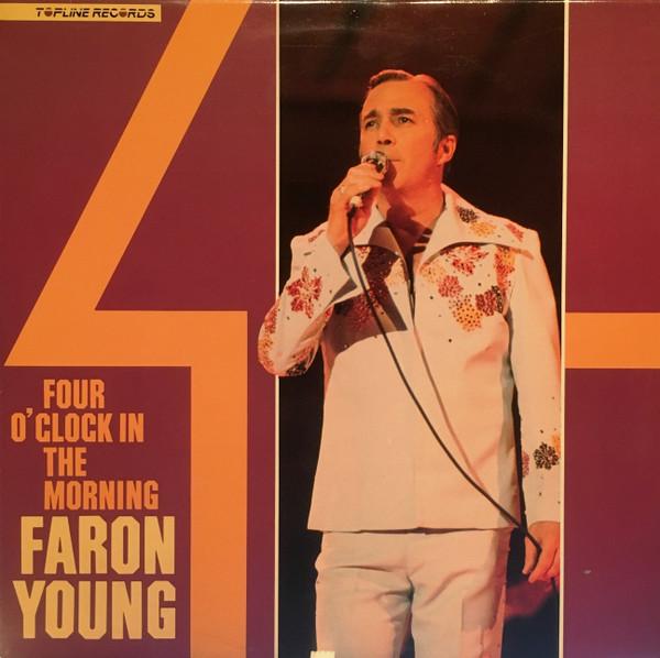 LP Record FARON YOUNG - Four In The Morning TOP144 Topline Records 1986 UK Folk Used
LP Record FARON YOUNG - Four In The Morning TOP144 Topline Records 1986 UK Folk Used