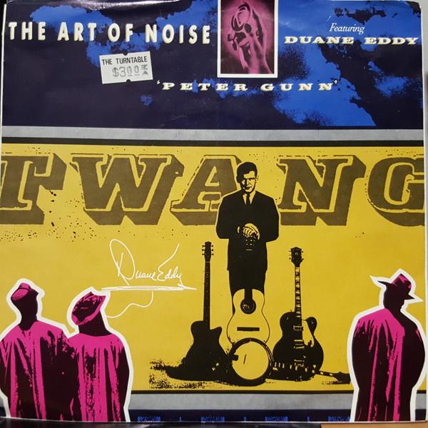 7inch Record ART OF NOISE DUANE EDDY Peter Gunn 42986PROMO China Records 1986 Canada Dance Electronica Used
7inch Record ART OF NOISE DUANE EDDY Peter Gunn 42986PROMO China Records 1986 Canada Dance Electronica Used