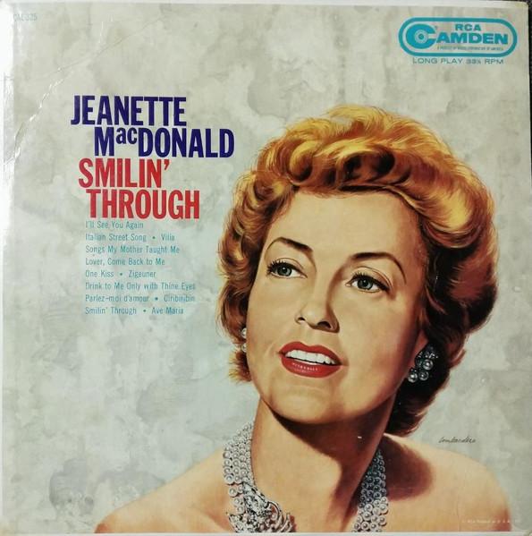 LP Record JEANETTE MACDONALD Smilin Through CAL325 RCA Camden 1960 Canada Jazz Used
LP Record JEANETTE MACDONALD Smilin Through CAL325 RCA Camden 1960 Canada Jazz Used