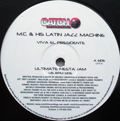 12inch Record M.C. & HIS LATIN JAZZ MACHINE - Viva El Presidente CATC41 Catch 22 Record 2005 UK Dance & Electronica Used
12inch Record M.C. & HIS LATIN JAZZ MACHINE - Viva El Presidente CATC41 Catch 22 Record 2005 UK Dance & Electronica Used