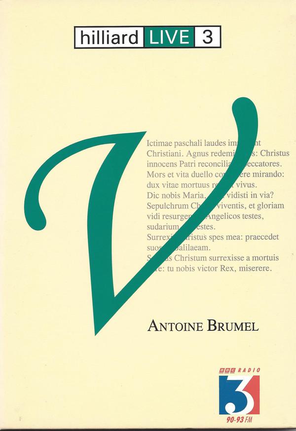 CD HILLIARD ENSEMBLE - Hilliard Live 3: Antoine Brumel HL1003 BBC Radio 3 1997 UK Dance & Electronica Used
CD HILLIARD ENSEMBLE - Hilliard Live 3: Antoine Brumel HL1003 BBC Radio 3 1997 UK Dance & Electronica Used