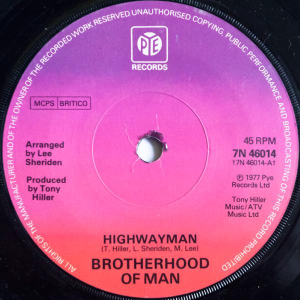 7inch Record BROTHERHOOD OF MAN - Highwayman 7N46014 Pye Records 1977 UK Dance & Electronica Used
7inch Record BROTHERHOOD OF MAN - Highwayman 7N46014 Pye Records 1977 UK Dance & Electronica Used