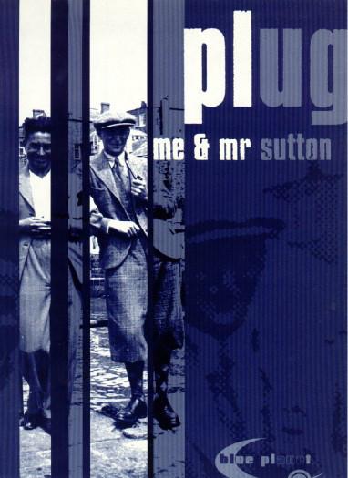 12inch Record PLUG - Me & Mr. Sutton PLAN8 Blue Planet Rec 1997 UK Dance & Electronica Used
12inch Record PLUG - Me & Mr. Sutton PLAN8 Blue Planet Rec 1997 UK Dance & Electronica Used