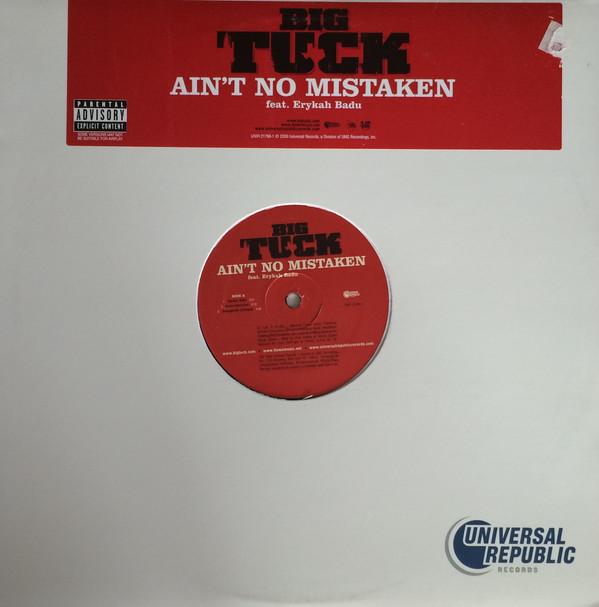 12inch Record BIG TUCK - Ain t No Mistaken UNIR217881 Universal Repub 2006 US Rap & Hip-Hop/R&B Used
12inch Record BIG TUCK - Ain t No Mistaken UNIR217881 Universal Repub 2006 US Rap & Hip-Hop/R&B Used