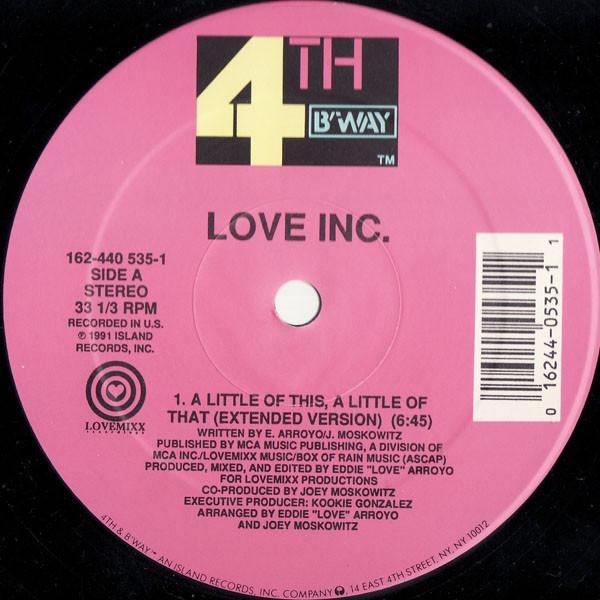 12inch Record LOVE INC. - A Little Of This, A Little Of That 1624405351 4th & Broadway 1991 US Dance & Electronica Used
12inch Record LOVE INC. - A Little Of This, A Little Of That 1624405351 4th & Broadway 1991 US Dance & Electronica Used
