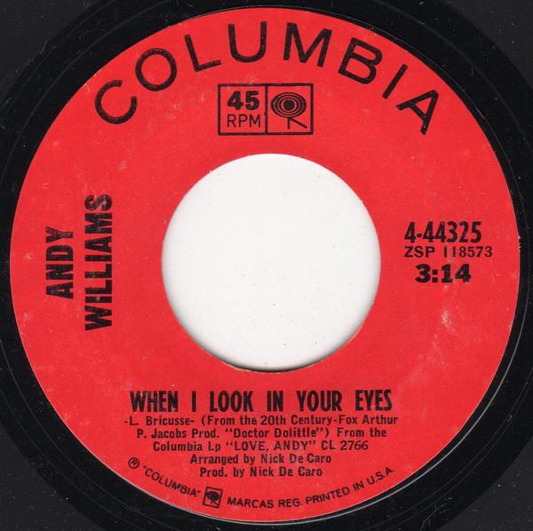 7inch Record ANDY WILLIAMS - When I Look In Your Eyes / Holly 444325 Columbia 1967 US Jazz Used
7inch Record ANDY WILLIAMS - When I Look In Your Eyes / Holly 444325 Columbia 1967 US Jazz Used