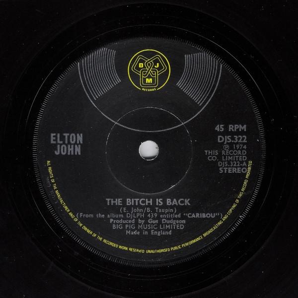 7inch Record ELTON JOHN - The Bitch Is Back DJS322 DJM Records 1974 UK Rock Used
7inch Record ELTON JOHN - The Bitch Is Back DJS322 DJM Records 1974 UK Rock Used