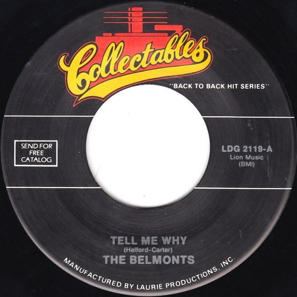 7inch Record BELMONTS - Tell Me Why / Come On Little Angel LDG2119 Collectables US Rock Used
7inch Record BELMONTS - Tell Me Why / Come On Little Angel LDG2119 Collectables US Rock Used