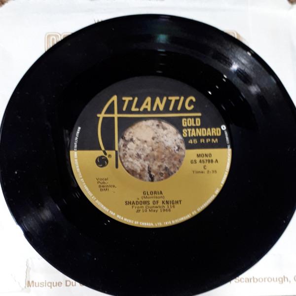 7inch Record SHADOWS OF KNIGHT Gloria GS45798 Atlantic Canada Rock Used
7inch Record SHADOWS OF KNIGHT Gloria GS45798 Atlantic Canada Rock Used