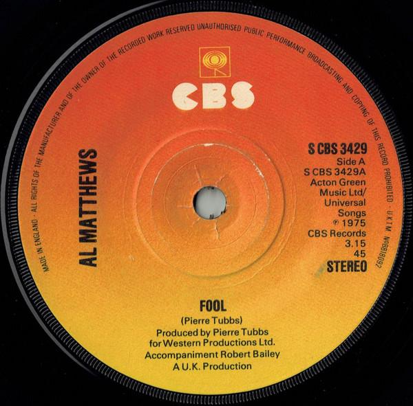 7inch Record AL MATTHEWS - Fool SCBS3429 CBS 1975 UK Soul/Funk Used
7inch Record AL MATTHEWS - Fool SCBS3429 CBS 1975 UK Soul/Funk Used