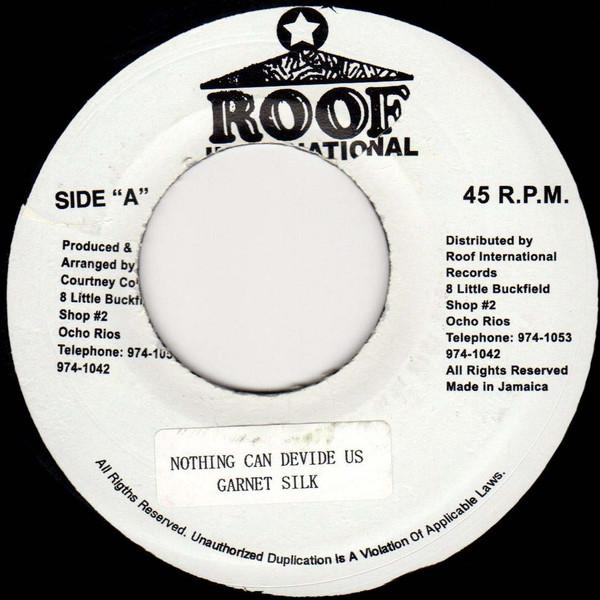 7inch Record GARNETT SILK - Nothing Can Devide Us NONE Roof Internatio Jamaica Reggae, Ska & Dub Used
7inch Record GARNETT SILK - Nothing Can Devide Us NONE Roof Internatio Jamaica Reggae, Ska & Dub Used