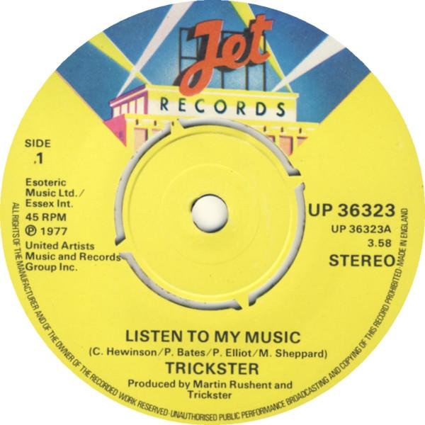 7inch Record TRICKSTER Listen To My Music UP36323 Jet Records 1977 UK Rock Used
7inch Record TRICKSTER Listen To My Music UP36323 Jet Records 1977 UK Rock Used