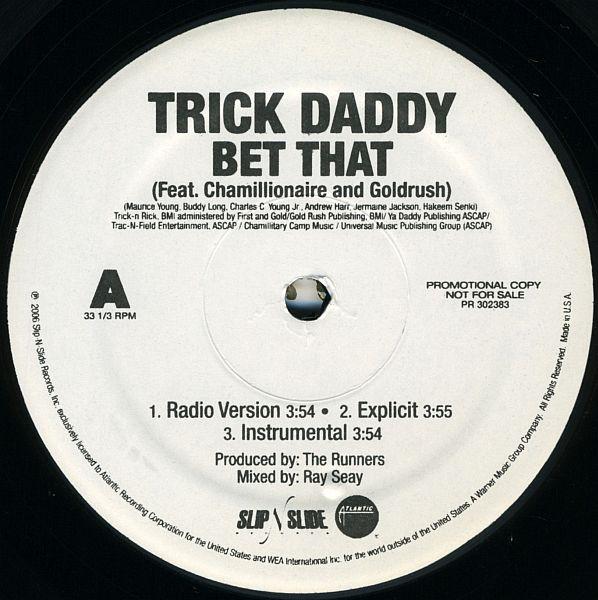 12inch Record TRICK DADDY - Bet That / I Pop PR302383 Atlantic, Slip- 2006 US Rap & Hip-Hop/R&B Used
12inch Record TRICK DADDY - Bet That / I Pop PR302383 Atlantic, Slip- 2006 US Rap & Hip-Hop/R&B Used