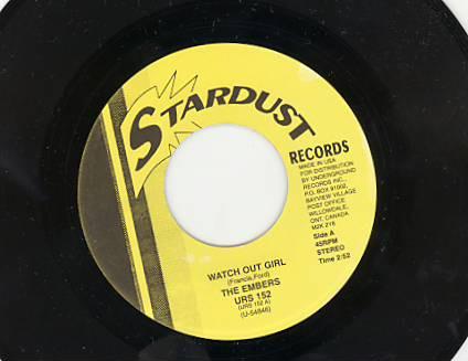7inch Record EMBERS - Watch Out Girl URS152 Stardust Record Canada Soul/Funk Used
7inch Record EMBERS - Watch Out Girl URS152 Stardust Record Canada Soul/Funk Used