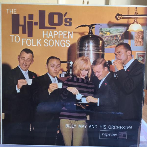 LP Record HI-LO S, BILLY MAY & HIS ORCHESTRA - The Hi-Lo s Happen To Folk Songs R6034 Reprise Records 1962 UK Folk Used
LP Record HI-LO S, BILLY MAY & HIS ORCHESTRA - The Hi-Lo s Happen To Folk Songs R6034 Reprise Records 1962 UK Folk Used