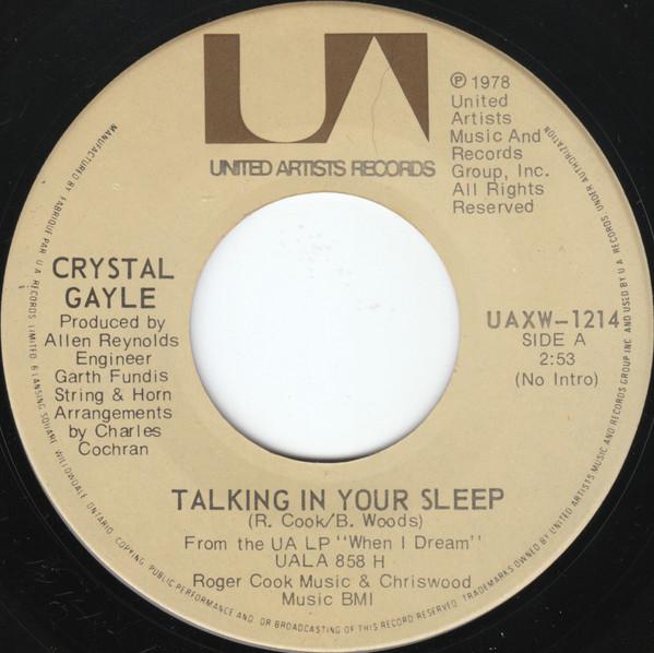 7inch Record CRYSTAL GAYLE - Talking In Your Sleep / Paintin Th UAXW1214 United Artists 1978 Canada Pop Used
7inch Record CRYSTAL GAYLE - Talking In Your Sleep / Paintin Th UAXW1214 United Artists 1978 Canada Pop Used
