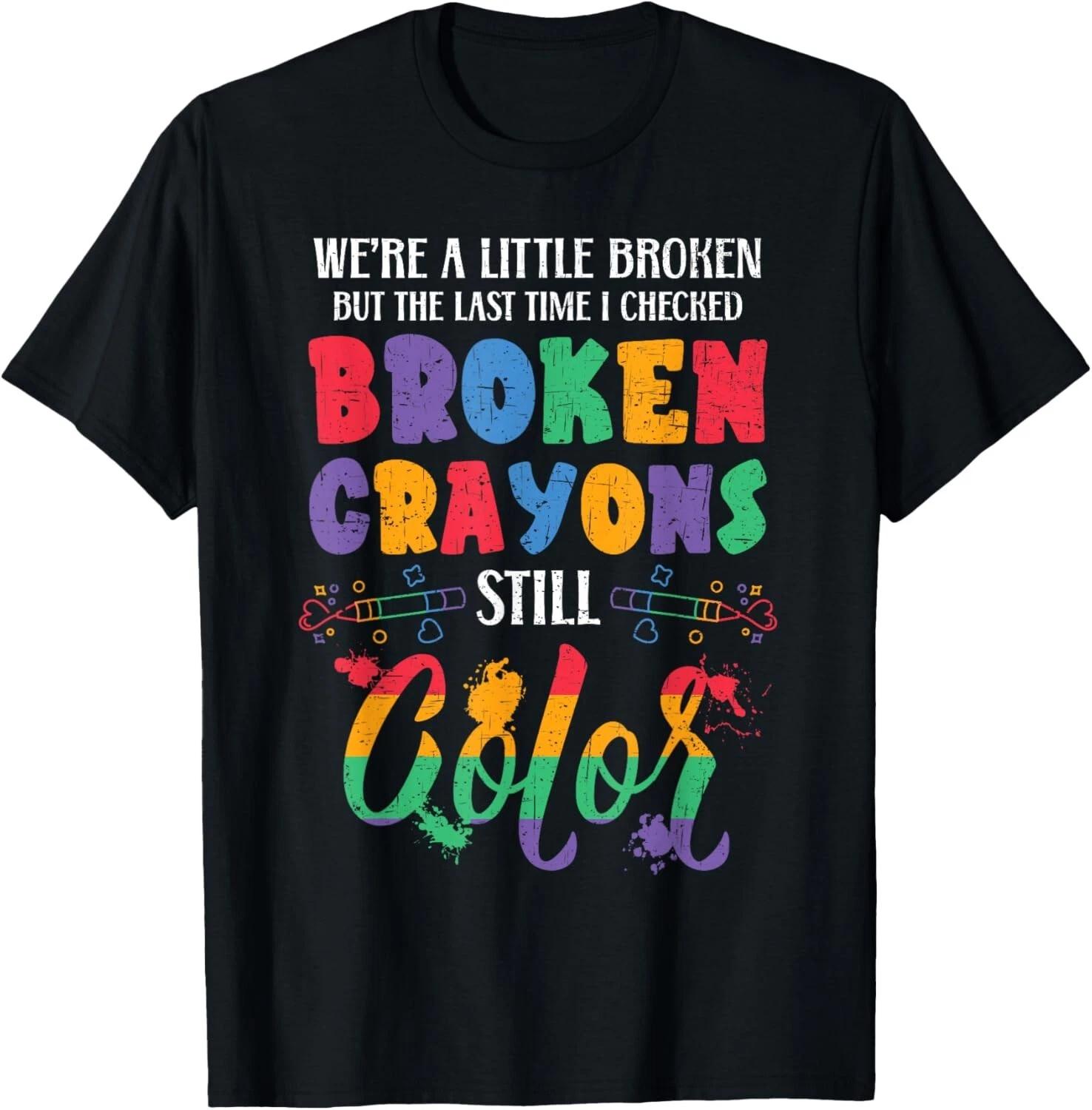 Broken Crayons Still Color Mental Health Awareness Supporter Gift Unisex T-Shirt XL
Broken Crayons Still Color Mental Health Awareness Supporter Gift Unisex T-Shirt XL