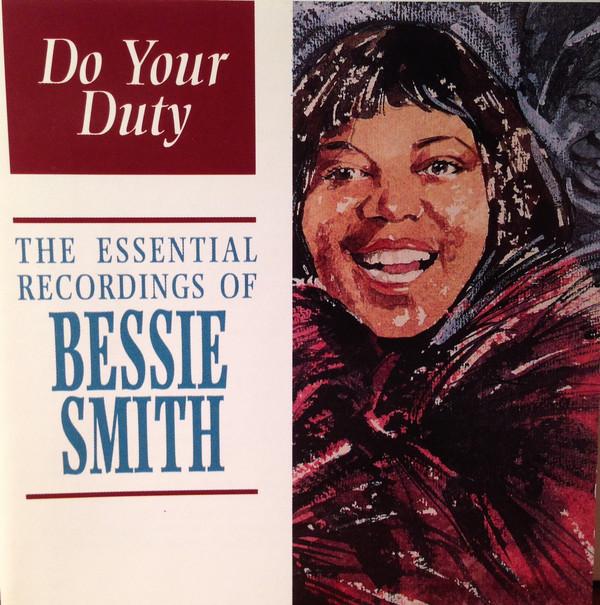 CD BESSIE SMITH - Do Your Duty, The Essential Recordi IGOCD2008 Indigo Recordin 1994 UK Jazz Used
CD BESSIE SMITH - Do Your Duty, The Essential Recordi IGOCD2008 Indigo Recordin 1994 UK Jazz Used