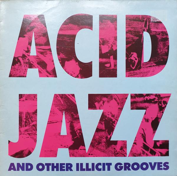12inch Record VARIOUS - Acid Jazz And Other Illicit Grooves URBLP16 URBAN 1988 UK Dance & Electronica Used
12inch Record VARIOUS - Acid Jazz And Other Illicit Grooves URBLP16 URBAN 1988 UK Dance & Electronica Used