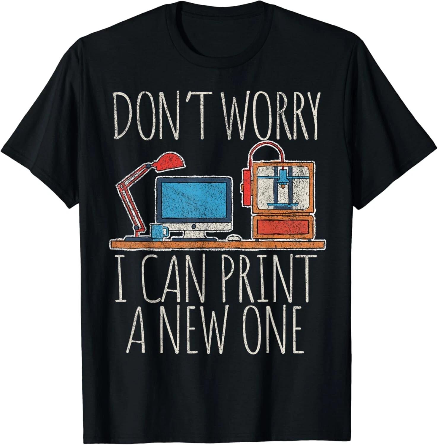 I Can Print A New One Funny 3D Printing 3D Printer Retro Gift Unisex T-Shirt 4XL
I Can Print A New One Funny 3D Printing 3D Printer Retro Gift Unisex T-Shirt 4XL