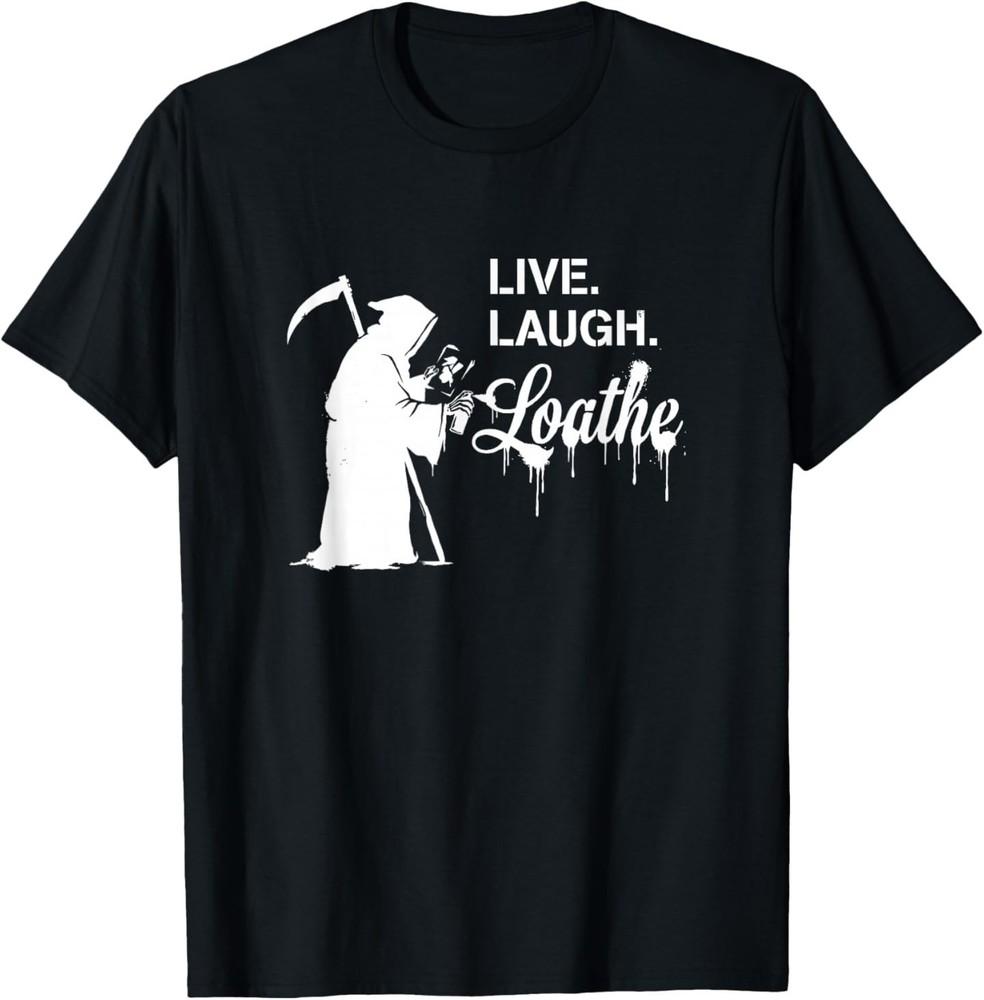 Live Laugh Loathe Sarcastic Saying for Cynics T-Shirt 4XL
Live Laugh Loathe Sarcastic Saying for Cynics T-Shirt 4XL