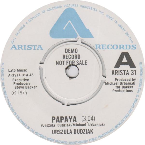 7inch Record URSZULA DUDZIAK - Papaya ARISTA31PROMO Arista 1975 UK Soul/Funk Used
7inch Record URSZULA DUDZIAK - Papaya ARISTA31PROMO Arista 1975 UK Soul/Funk Used