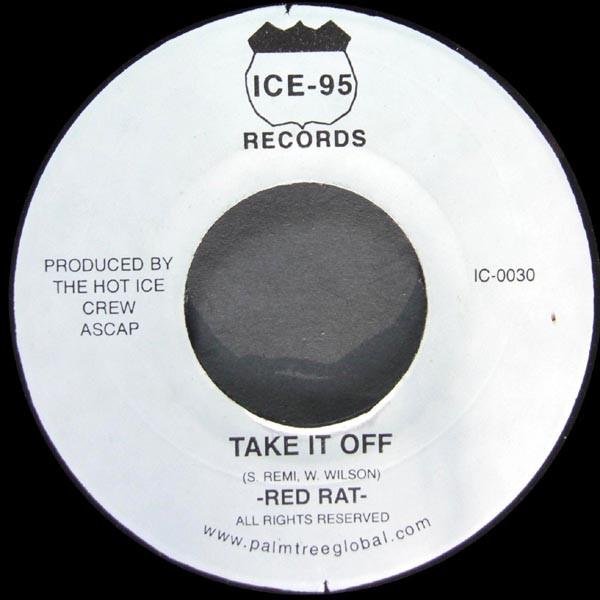 7inch Record RED RAT / OMAR GOSH - Take It Off / Rocky Relationship IC0030 Ice-95 Records Jamaica Reggae, Ska & Dub Used
7inch Record RED RAT / OMAR GOSH - Take It Off / Rocky Relationship IC0030 Ice-95 Records Jamaica Reggae, Ska & Dub Used