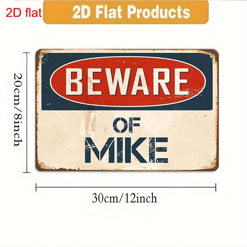 Beware of Mike Metal Sign x Vintage Funny Iron Wall Art for Room Creative Space Decor 20x30cm(7.8x11.8inch)
Beware of Mike Metal Sign x Vintage Funny Iron Wall Art for Room Creative Space Decor 20x30cm(7.8x11.8inch)