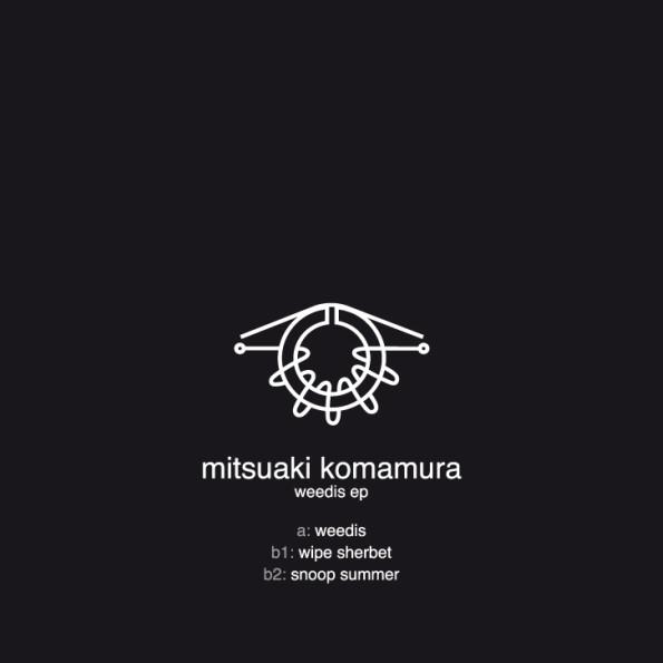 12inch Record MITSUAKI KOMAMURA - Weedis EP REV0017 Revolver Record 2006 Canada Dance & Electronica Used
12inch Record MITSUAKI KOMAMURA - Weedis EP REV0017 Revolver Record 2006 Canada Dance & Electronica Used