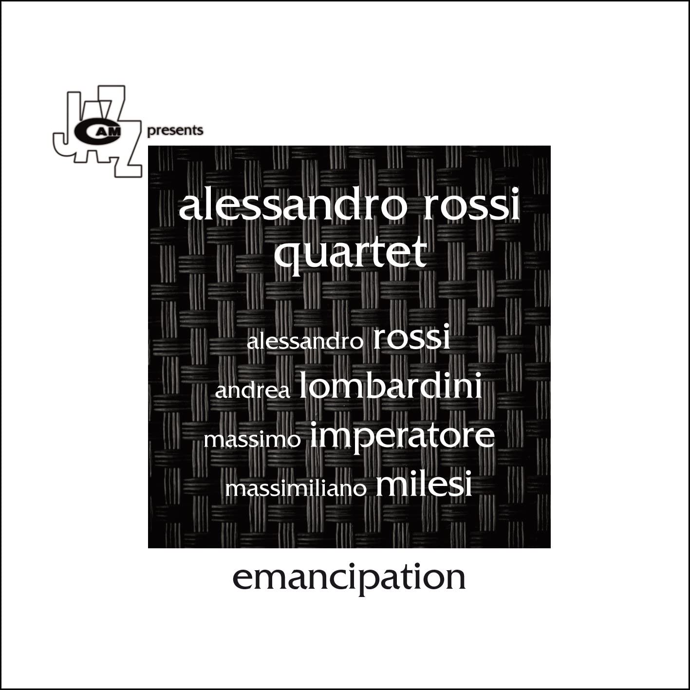 CD ALESSANDRO ROSSI QUARTET - Emancipation CAMJ33192 C.A.M. Jazz Non Japan Jazz Used
CD ALESSANDRO ROSSI QUARTET - Emancipation CAMJ33192 C.A.M. Jazz Non Japan Jazz Used