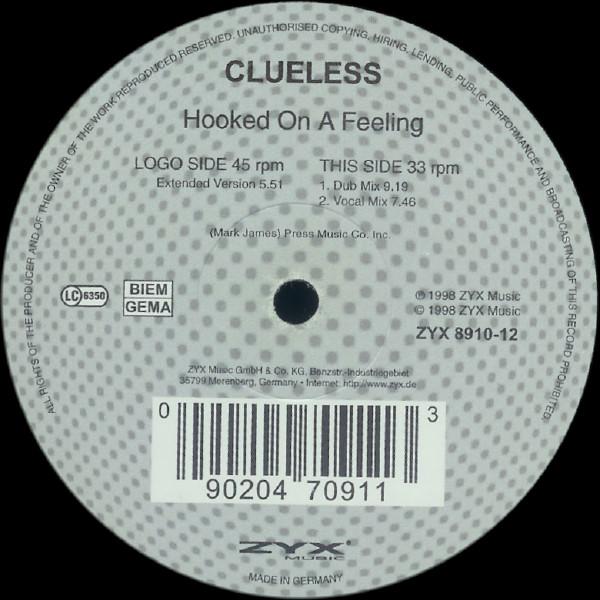 12inch Record CLUELESS - Hooked On A Feeling ZYX891012 ZYX Music 1998 Germany Dance & Electronica Used
12inch Record CLUELESS - Hooked On A Feeling ZYX891012 ZYX Music 1998 Germany Dance & Electronica Used