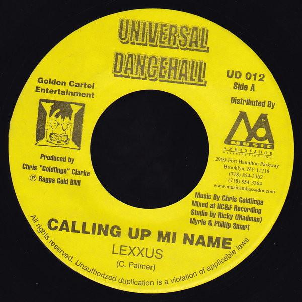 7inch Record LEXXUS - Calling Up Mi Name UD012 Universal Dance 2000 US Reggae, Ska & Dub Used
7inch Record LEXXUS - Calling Up Mi Name UD012 Universal Dance 2000 US Reggae, Ska & Dub Used