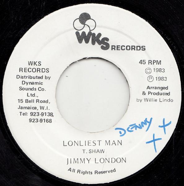 7inch Record JIMMY LONDON Lonliest Man NONE WKS Records 1983 Jamaica Reggae Ska Dub Used
7inch Record JIMMY LONDON Lonliest Man NONE WKS Records 1983 Jamaica Reggae Ska Dub Used