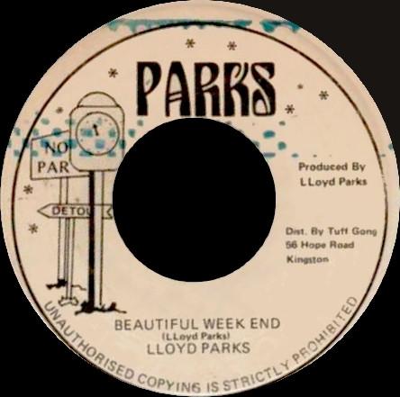 7inch Record LLOYD PARKS Beautiful Week End NONE Parks Jamaica Reggae Ska Dub Used
7inch Record LLOYD PARKS Beautiful Week End NONE Parks Jamaica Reggae Ska Dub Used