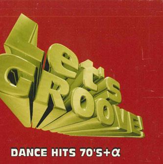 CD VARIOUS - Let s Groove ! Dance Hits 70 s + A 3FZ3Z1567 SONY FAMILY CLU Japan Dance & Electronica Used
CD VARIOUS - Let s Groove ! Dance Hits 70 s + A 3FZ3Z1567 SONY FAMILY CLU Japan Dance & Electronica Used