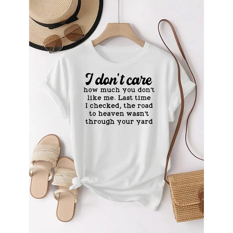Printed Text: I Don t Care How Much You Don t Like Me. Last Time I Checked, the Road to Heaven Wasn t Through Your Yard. Pattern Print 4XL
Printed Text: I Don t Care How Much You Don t Like Me. Last Time I Checked, the Road to Heaven Wasn t Through Your Yard. Pattern Print 4XL
