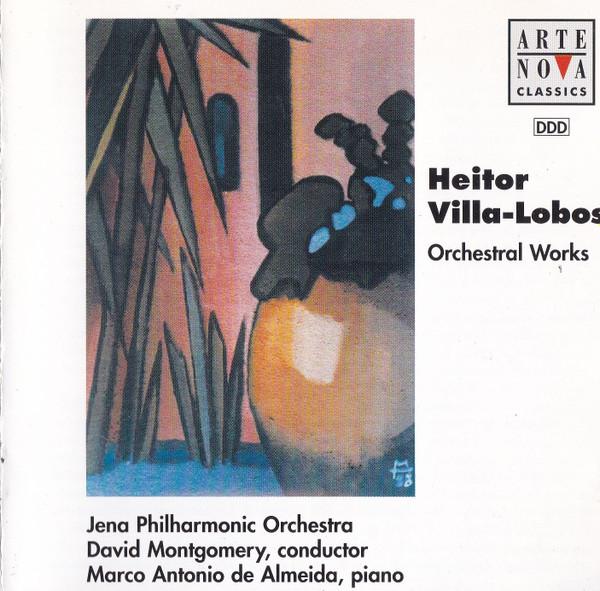 CD HEITOR VILLA-LOBOS - JENA PHILHARMO - Orchestral Works 74321544652 Arte Nova Class 1998 Europe Classical Used
CD HEITOR VILLA-LOBOS - JENA PHILHARMO - Orchestral Works 74321544652 Arte Nova Class 1998 Europe Classical Used