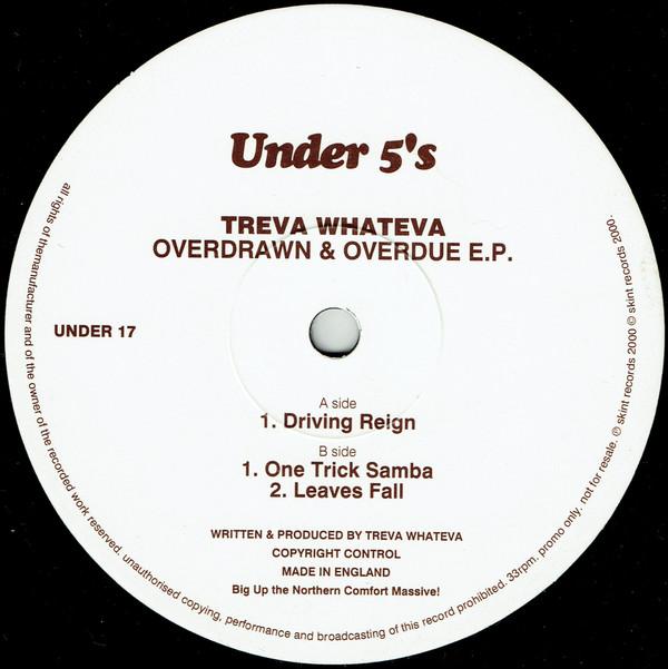 12inch Record TREVA WHATEVA - Overdrawn & Overdue E.P. UNDER17 Under 5 s 2000 UK Dance & Electronica Used
12inch Record TREVA WHATEVA - Overdrawn & Overdue E.P. UNDER17 Under 5 s 2000 UK Dance & Electronica Used