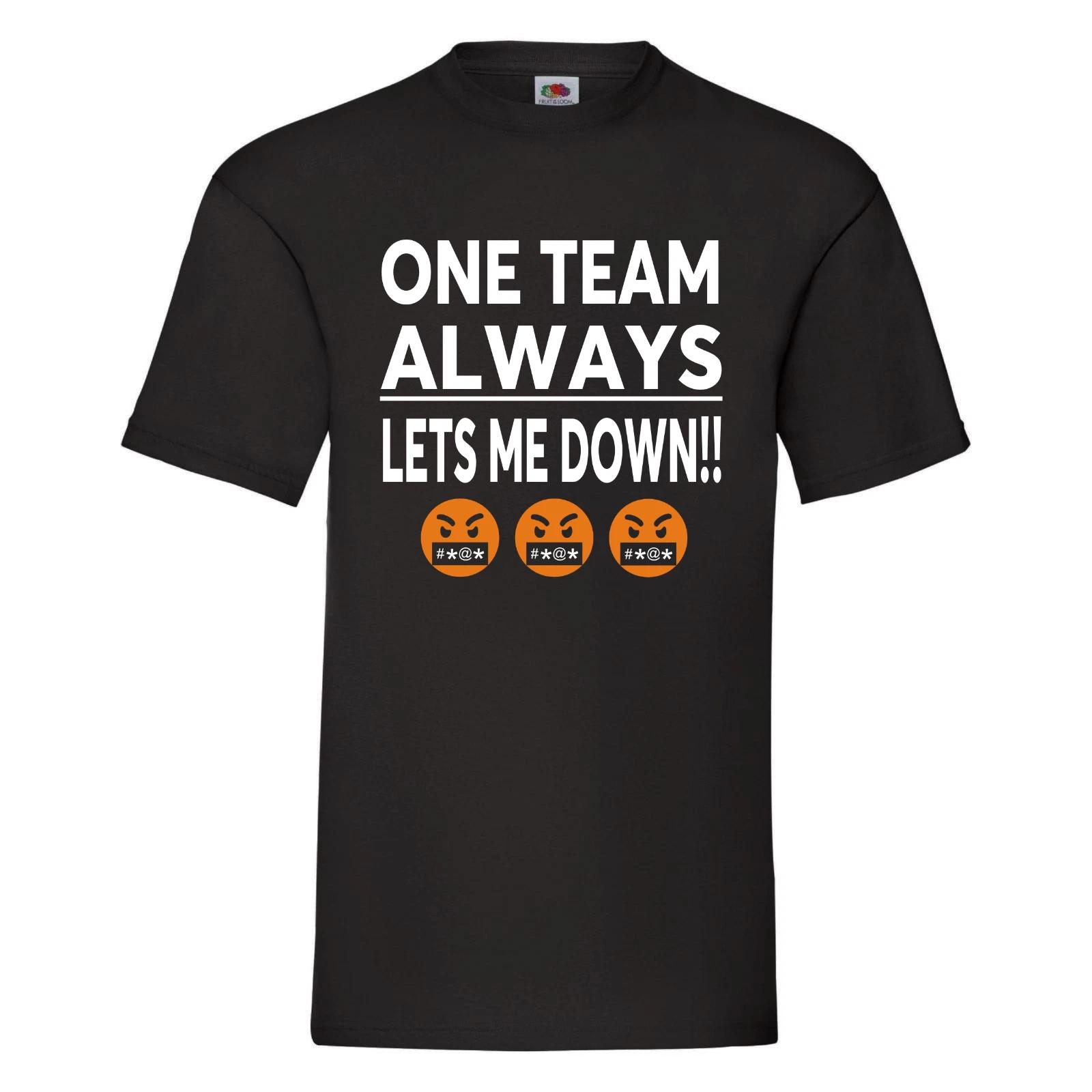 One Team Always Lets Me Down - Betting tShirt, gambling tShirt, football betting S
One Team Always Lets Me Down - Betting tShirt, gambling tShirt, football betting S