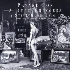 CD STEVE KUHN Pavane For A Dead Princess TKCV35361 VENUS 2005 Japan Jazz Used
CD STEVE KUHN Pavane For A Dead Princess TKCV35361 VENUS 2005 Japan Jazz Used