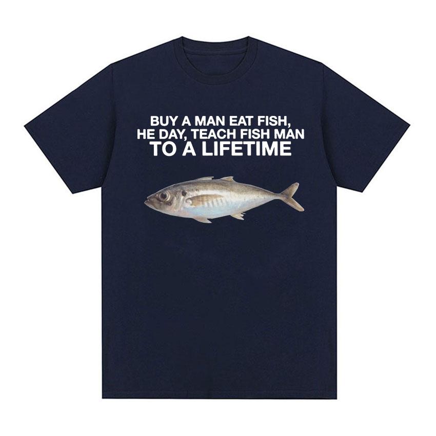 Купите футболки с забавными мемами «A Man Eat Fish, He Day, Teach Fish Man, To A Lifetime Meme», мужская повседневная футболка большого размера из 100% хлопка с круглым вырезом
Купите футболки с забавными мемами «A Man Eat Fish, He Day, Teach Fish Man, To A Lifetime Meme», мужская повседневная футболка большого размера из 100% хлопка с круглым вырезом