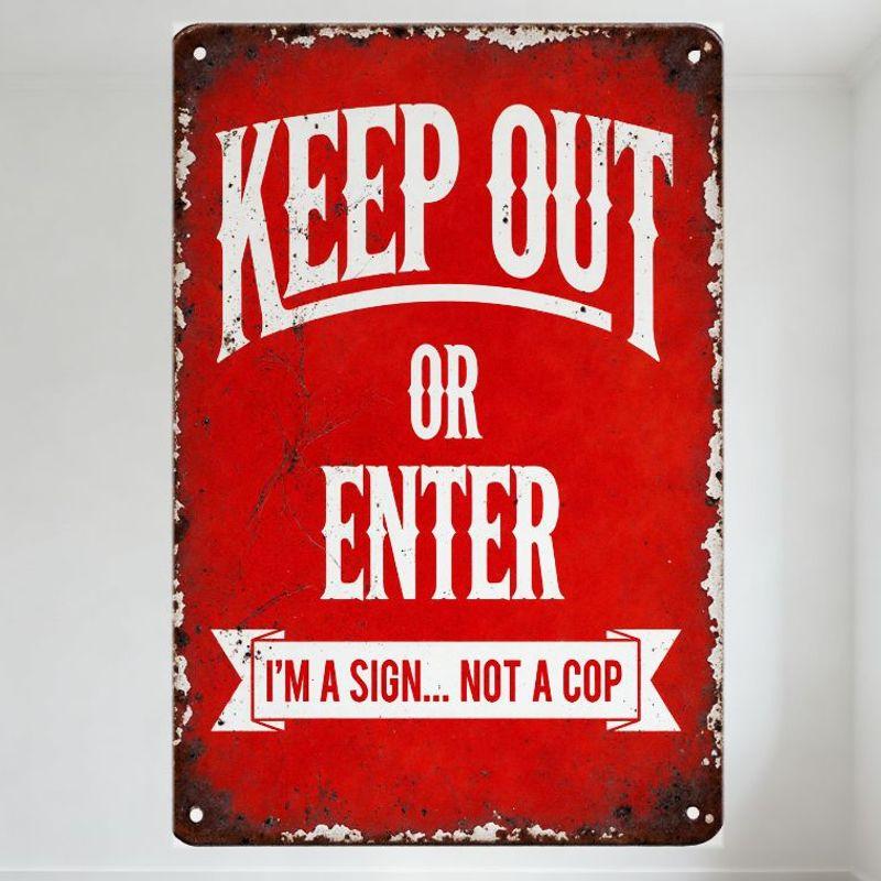 Vintage Metal Tin Sign KEEP OUT OR ENTER I M A SIGN NOT A COP Rustic Humorous Warning Plaque for Man Cave Bar Home Cafe Decor 20x30cm(7.8x11.8inch)
Vintage Metal Tin Sign KEEP OUT OR ENTER I M A SIGN NOT A COP Rustic Humorous Warning Plaque for Man Cave Bar Home Cafe Decor 20x30cm(7.8x11.8inch)