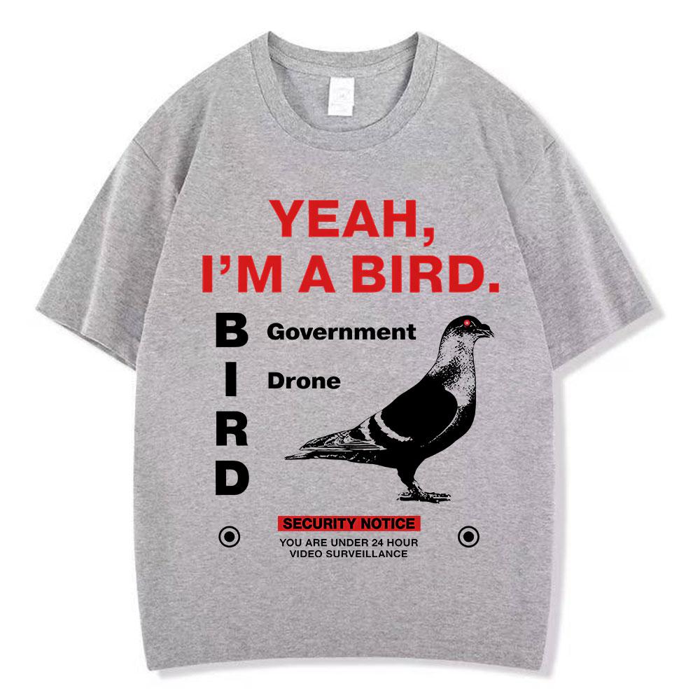 Yeah Im A Bird Funny Meme Tshirts Unisex Women Clothing Fashion Vintage Oversized Cotton Casual Short Sleeves Hiphop T Shirts 4XL
Yeah Im A Bird Funny Meme Tshirts Unisex Women Clothing Fashion Vintage Oversized Cotton Casual Short Sleeves Hiphop T Shirts 4XL
