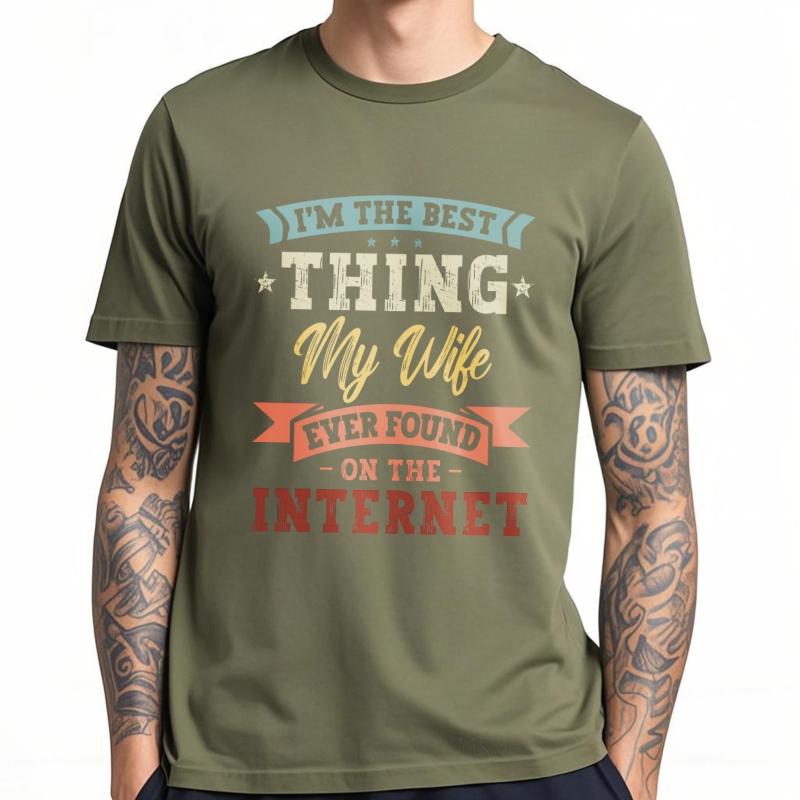 Top tees Street Wear Women Oneck t shirt Graphic Im The Best Thing My Wife Ever Found On The Internet Stylish Boys Tee shirt 4XL
Top tees Street Wear Women Oneck t shirt Graphic Im The Best Thing My Wife Ever Found On The Internet Stylish Boys Tee shirt 4XL